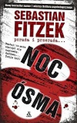 Noc ósma - kryminał, sensacja, thriller - Sebastian Fitzek